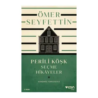 Perili Köşk ve Seçme Hikayeler (Günümüz Türkçesiyle)