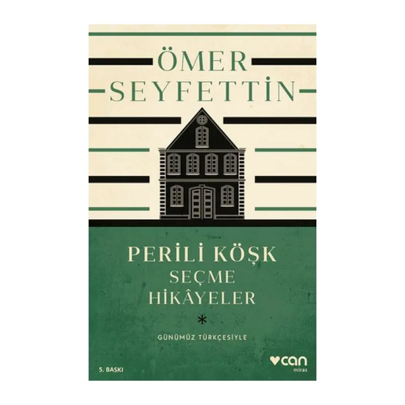 Perili Köşk ve Seçme Hikayeler (Günümüz Türkçesiyle)