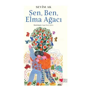 Sen, Ben ve Elma Ağacı