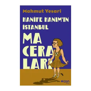 Hanife Hanım’ın İstanbul Maceraları