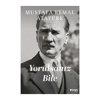 Yorulsanız Bile