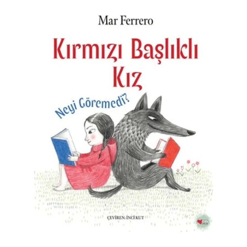 Kırmızı Başlıklı Kız Neyi Göremedi?
