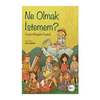 Ne Olmak İstemem?