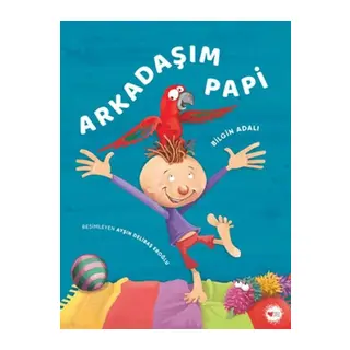 Arkadaşım Papi