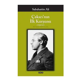 Çakıcı'nın İlk Kurşunu
