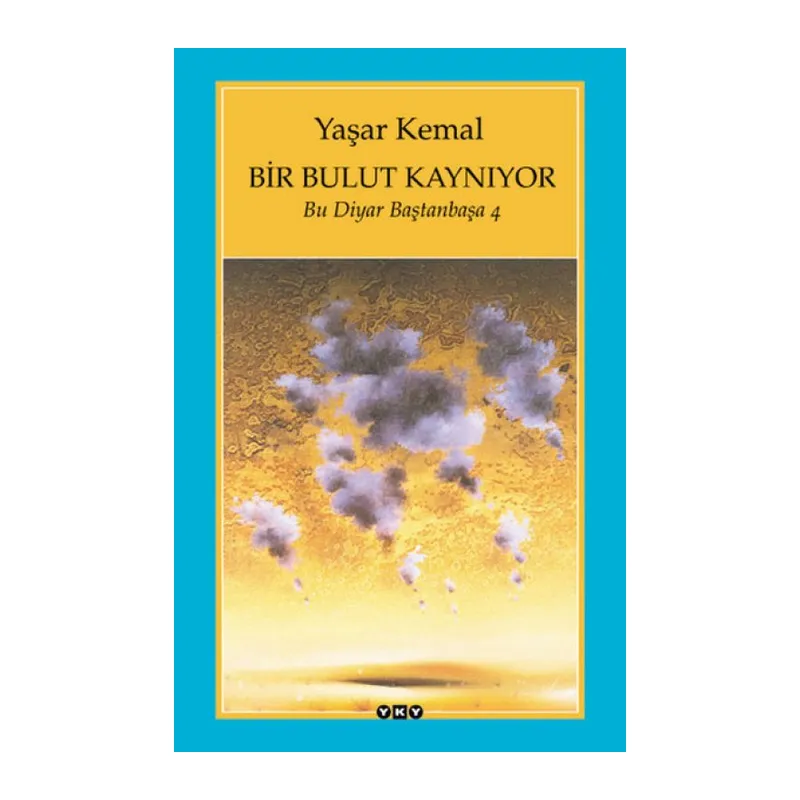 Bir Bulut Kaynıyor - Bu Diyar Baştanbaşa 4