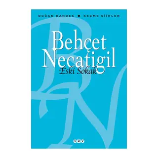 Eski Sokak - Seçme Şiirler