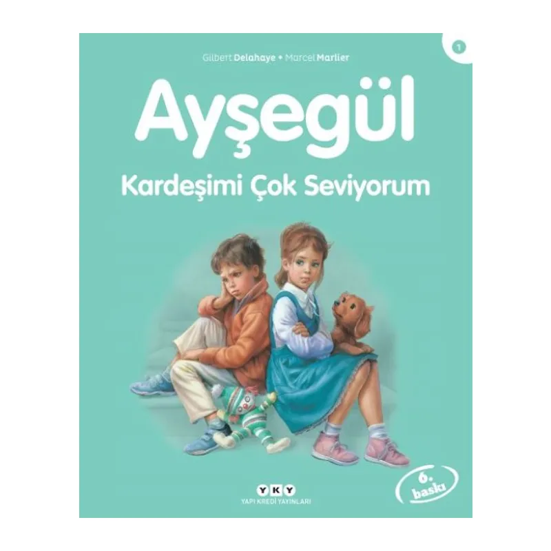Ayşe Serisi 01 - Kardeşimi Çok Seviyorum