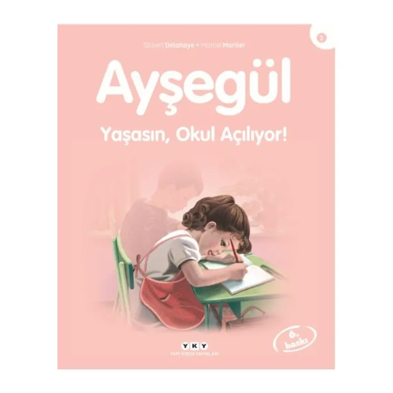Ayşe Serisi 02 - Yaşasın Okul Açılıyor