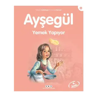 Ayşe Serisi 08 - Yemek Yapıyor
