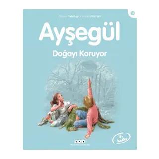 Ayşe Serisi 16 - Doğayı Koruyor