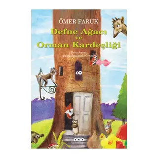Defne Ağacı ve Orman Kardeşliği