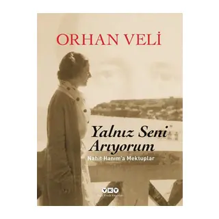 Yalnız Seni Arıyorum
