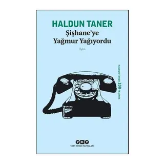 Şişhaneye Yağmur Yağıyordu