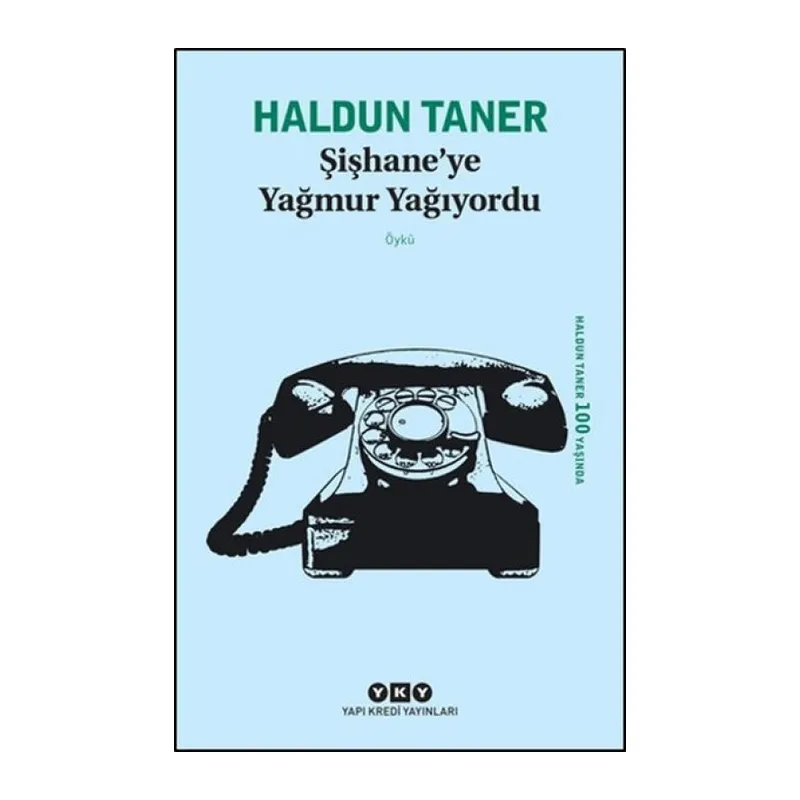 Şişhaneye Yağmur Yağıyordu