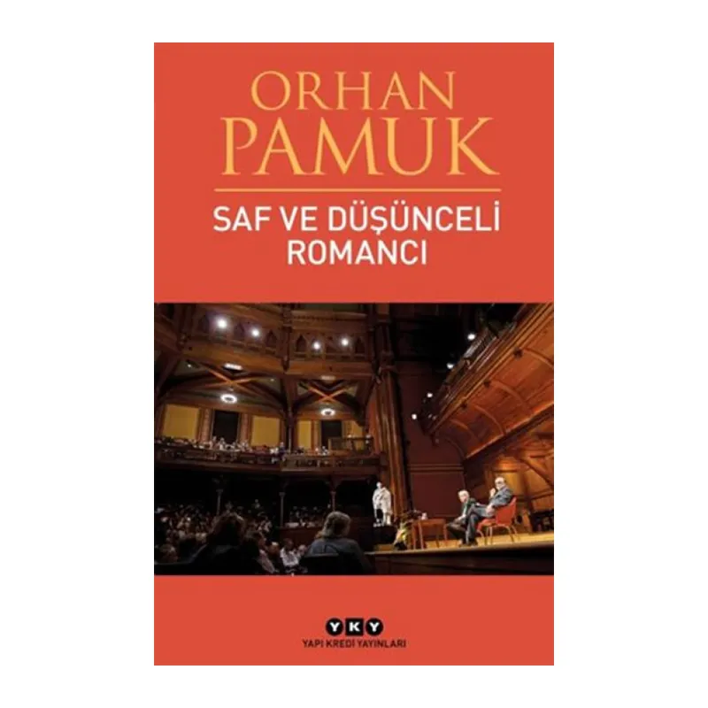 Saf ve Düşünceli Romancı