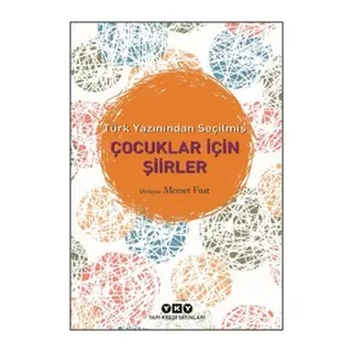 Türk Yazınından Seçilmiş Çuklar İçin Şiirler