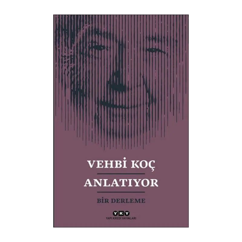 Vehbi K Anlatıyor- Bir Derleme
