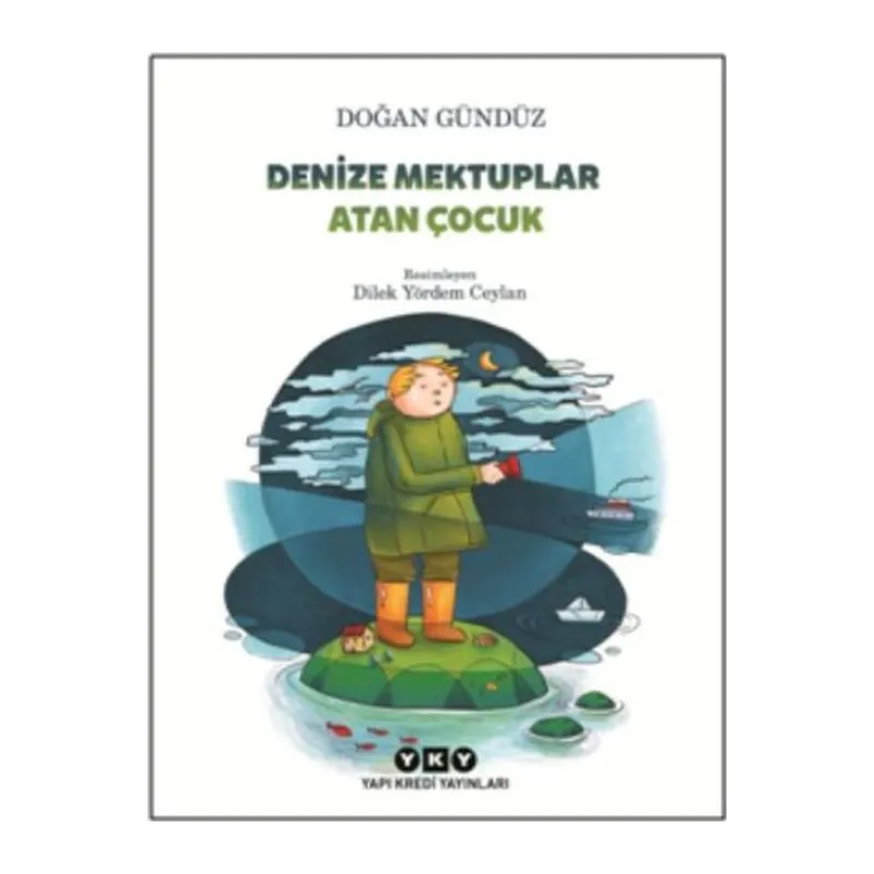 Denize Mektuplar Atan Çuk