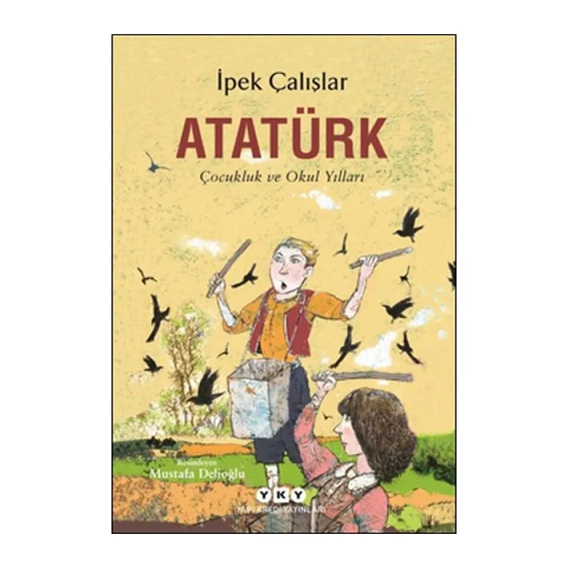 Atatürk-Çukluk ve Okul Yılları