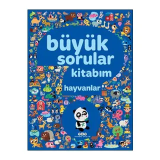 Büyük Sorular Kitabım - Hayvanlar