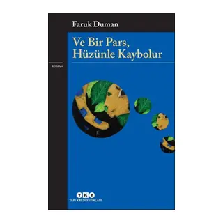 Ve Bir Pars, Hüzünle Kaybolur