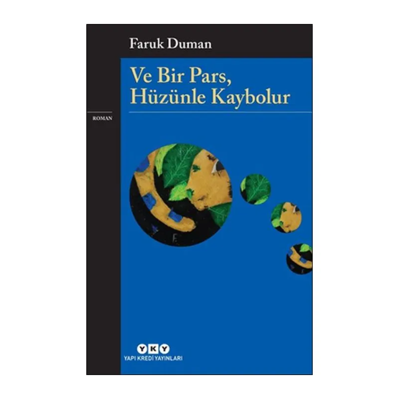 Ve Bir Pars, Hüzünle Kaybolur