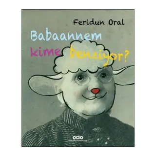 Babaannem Kime Benziyor