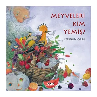 Meyveleri Kim Yemiş?