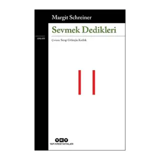 Sevmek Dedikleri