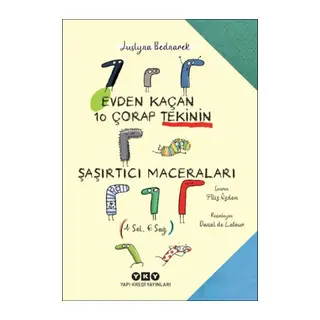 Evden Kaçan On Çorap Tekinin Şaşırtıcı Maceraları