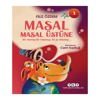 Masal Masal Üstüne 1 – Bir Varmış Bir muş, İki İp Atlamış