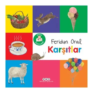 Minik larım – Karşıtlar