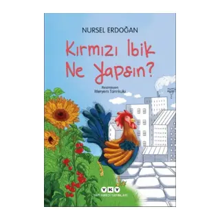 Kırmızı İbik Ne Yapsın?