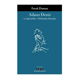 Adasız Deniz ve Aperatifler - den Parçalar