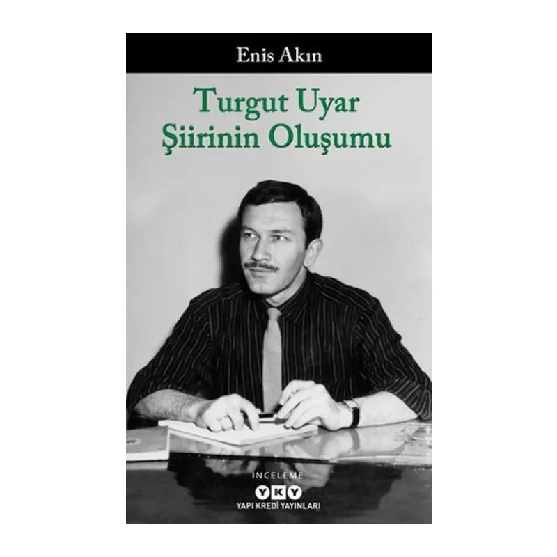 Turgut Uyar Şiirinin Oluşumu