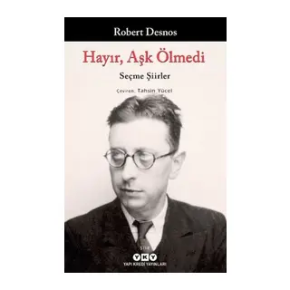Hayır, Aşk Ölmedi - Seçme Şiirler