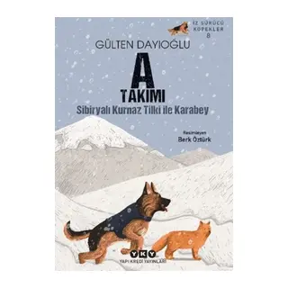 A Takımı İz Sürücü Köpekler 8 - Sibiryalı Kurnaz Tilki İle Karabey