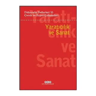 Psikanaliz leri 15: Çuk Ve Ergen Çalışmaları tıcılık ve Sanat