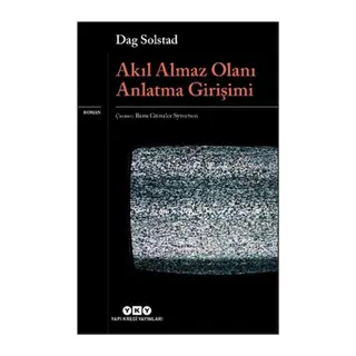 Akıl Almaz Olanı Anlatma Girişimi