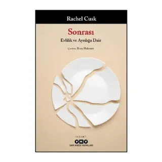 Sonrası/ Evlilik ve Ayrılığa Dair