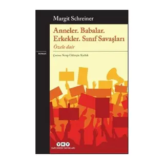 Anneler. Babalar. Erkekler. Sınıf Saşları Özele Dair