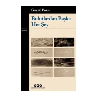 Bulutlardan Başka Her Şey