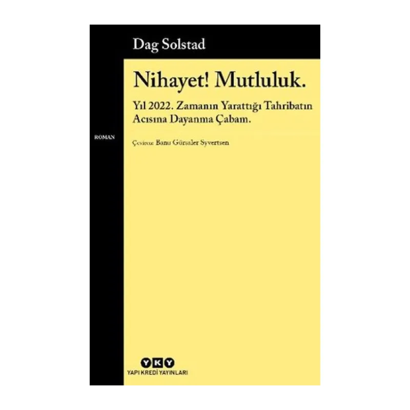 Nihayet! Mutluluk.