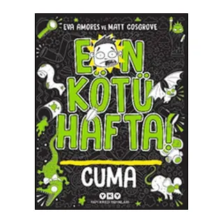 En Kötü Hafta! - Cuma