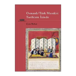Osmanlı -Türk Musıkisi Tarihinin İzinde