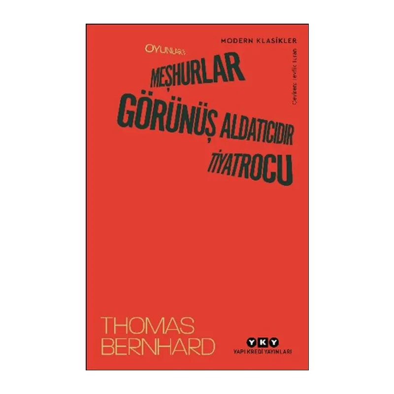 Oyunlar II: Meşhurlar, Görünüş Aldatıcıdır, Tiyatru