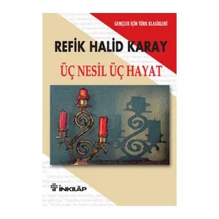 Üç Nesil Üç Hayat - Gençler İçin
