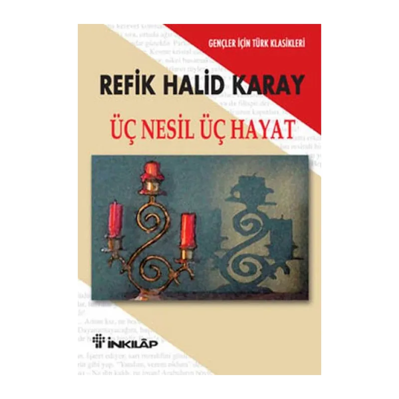 Üç Nesil Üç Hayat - Gençler İçin
