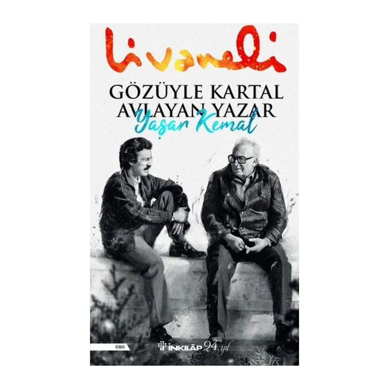 Gözüyle Kartal layan Yazar Yaşar Kemal